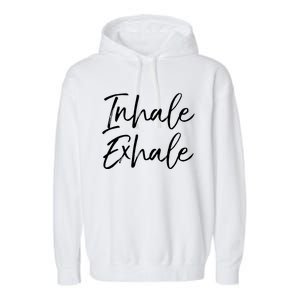 Womens Yoga Quote Gift For Women Cute Yoga Saying Inhale Exhale VNeck Garment-Dyed Fleece Hoodie