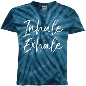 Womens Yoga Quote Gift For Women Cute Yoga Saying Inhale Exhale VNeck Kids Tie-Dye T-Shirt