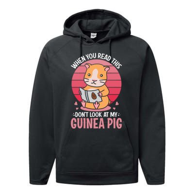 When You Read This Dont Look At My Guinea Pig Performance Fleece Hoodie