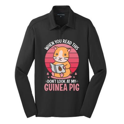 When You Read This Dont Look At My Guinea Pig Silk Touch Performance Long Sleeve Polo