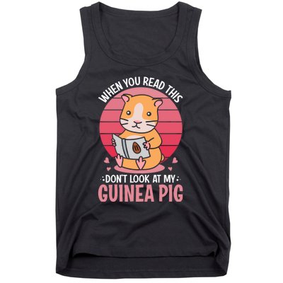 When You Read This Dont Look At My Guinea Pig Tank Top