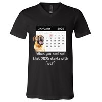 When You Realized That 2025 Starts With Wtf Meme 2025 V-Neck T-Shirt