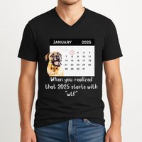 When You Realized That 2025 Starts With Wtf Meme 2025 V-Neck T-Shirt