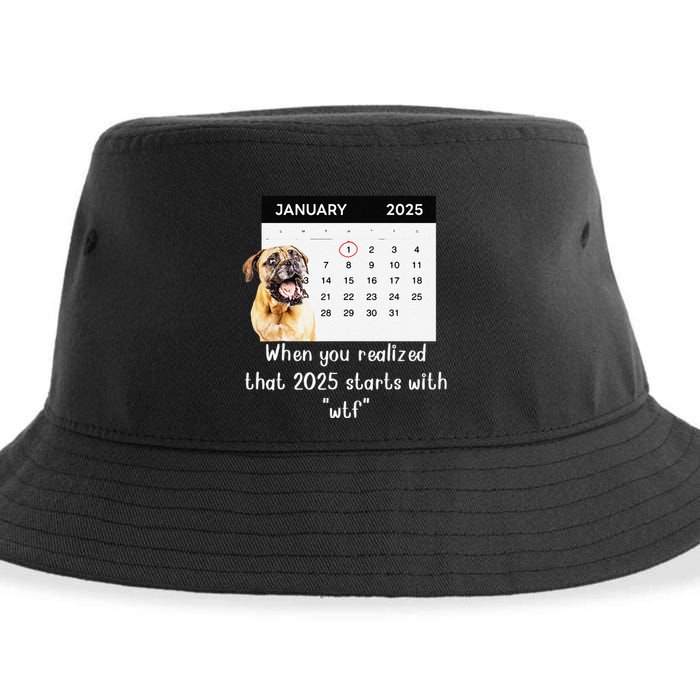 When You Realized That 2025 Starts With Wtf Meme 2025 Sustainable Bucket Hat