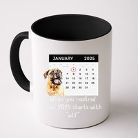 When You Realized That 2025 Starts With Wtf Meme 2025 Mug