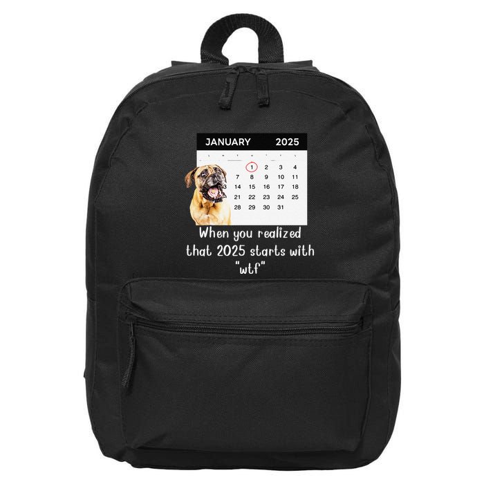 When You Realized That 2025 Starts With Wtf Meme 2025 16 in Basic Backpack
