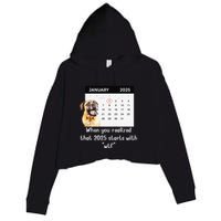 When You Realized That 2025 Starts With Wtf Meme 2025 Crop Fleece Hoodie