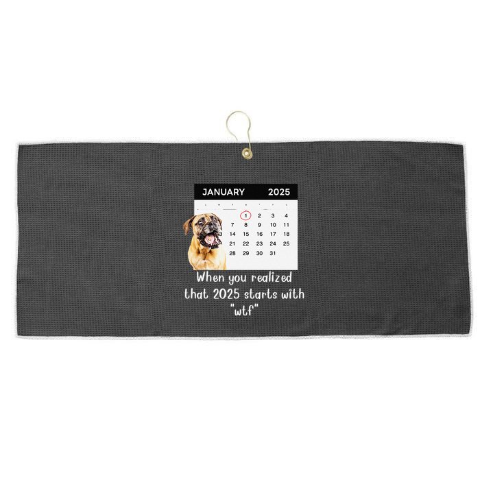 When You Realized That 2025 Starts With Wtf Meme 2025 Large Microfiber Waffle Golf Towel