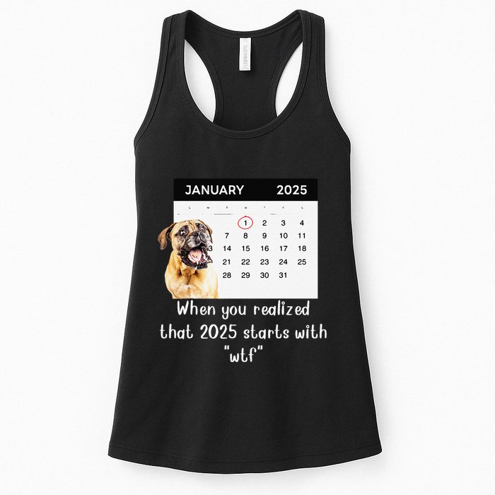 When You Realized That 2025 Starts With Wtf Meme 2025 Womens Tank Top