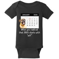 When You Realized That 2025 Starts With Wtf Meme 2025 Baby Bodysuit