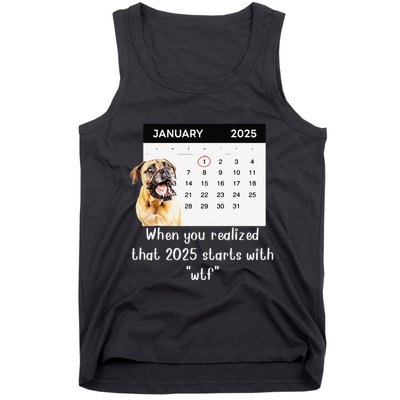 When You Realized That 2025 Starts With Wtf Meme 2025 Tank Top