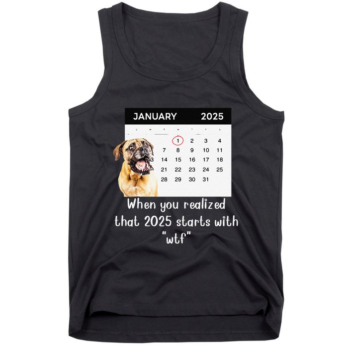 When You Realized That 2025 Starts With Wtf Meme 2025 Tank Top