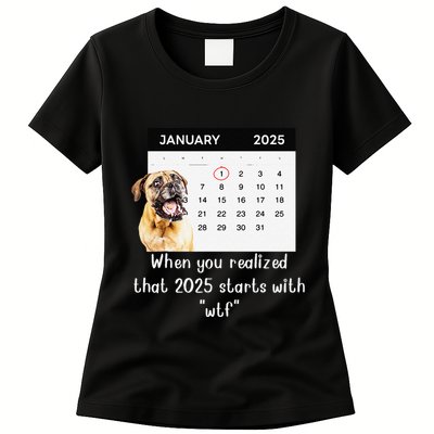 When You Realized That 2025 Starts With Wtf Meme 2025 Womens T-Shirt