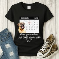 When You Realized That 2025 Starts With Wtf Meme 2025 Womens T-Shirt
