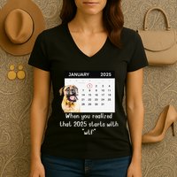 When You Realized That 2025 Starts With Wtf Meme 2025 Women's V-Neck T-Shirt