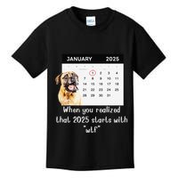 When You Realized That 2025 Starts With Wtf Meme 2025 Kids T-Shirt