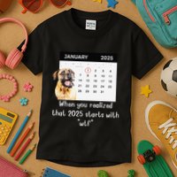 When You Realized That 2025 Starts With Wtf Meme 2025 Kids T-Shirt