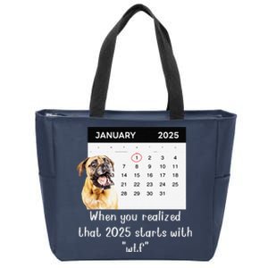 When You Realized That 2025 Starts With Wtf Meme 2025 Zip Tote Bag