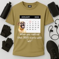 When You Realized That 2025 Starts With Wtf Meme 2025 Performance Shirt