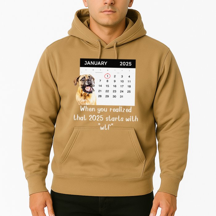 When You Realized That 2025 Starts With Wtf Meme 2025 Hoodie