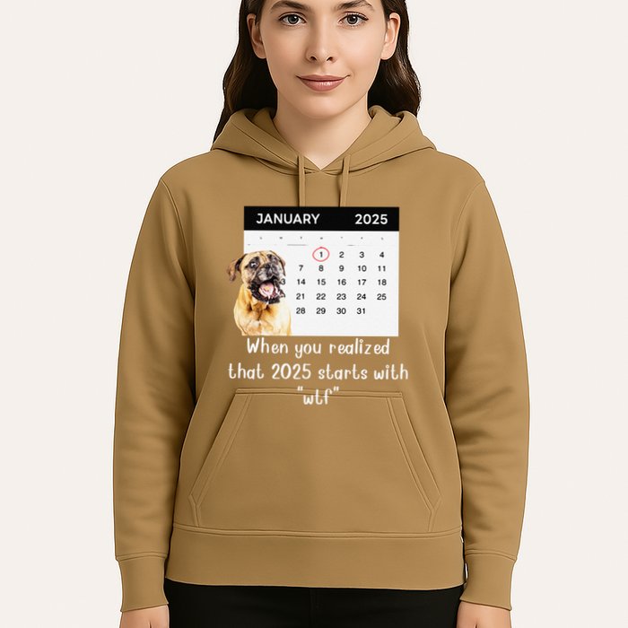 When You Realized That 2025 Starts With Wtf Meme 2025 Hoodie