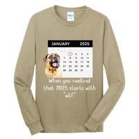 When You Realized That 2025 Starts With Wtf Meme 2025 Tall Long Sleeve T-Shirt