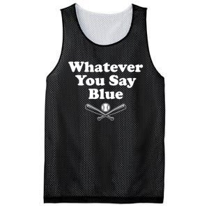 Whatever You Say Blue Softball & Baseball Umpire Sarcasm Mesh Reversible Basketball Jersey Tank