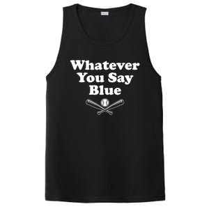 Whatever You Say Blue Softball & Baseball Umpire Sarcasm PosiCharge Competitor Tank