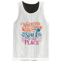Wherever You Stand Be The Soul Of That Place Rumi Quote Mesh Reversible Basketball Jersey Tank