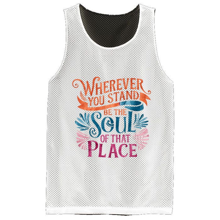 Wherever You Stand Be The Soul Of That Place Rumi Quote Mesh Reversible Basketball Jersey Tank