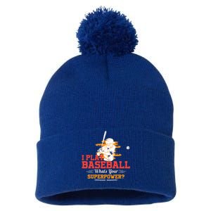 Whats Your Superpower Gift Baseball Player Gift Pom Pom 12in Knit Beanie