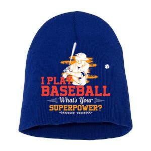 Whats Your Superpower Gift Baseball Player Gift Short Acrylic Beanie