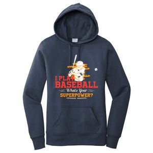 Whats Your Superpower Gift Baseball Player Gift Women's Pullover Hoodie