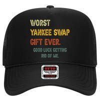 Worst Yankee Swap Gift Ever Vintage Funny Quotes High Crown Mesh Back Trucker Hat