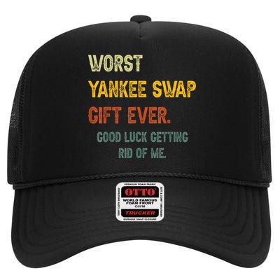 Worst Yankee Swap Gift Ever Vintage Funny Quotes High Crown Mesh Back Trucker Hat