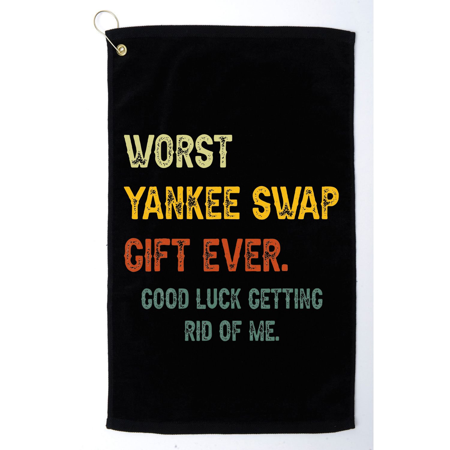 Worst Yankee Swap Gift Ever Vintage Funny Quotes  Golf Towel