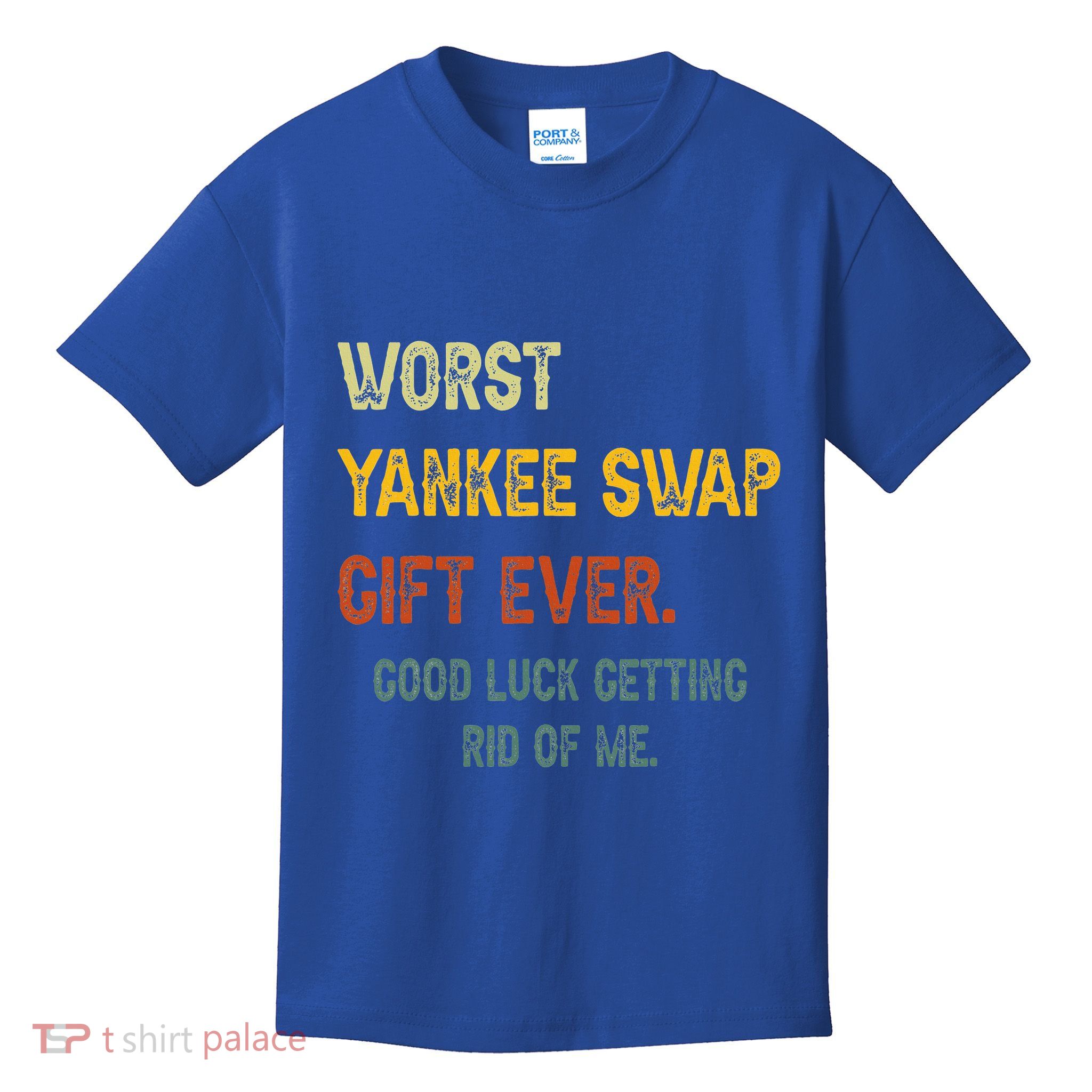 Worst Yankee Swap Gift Ever Vintage Funny Quotes  Kids T-Shirt