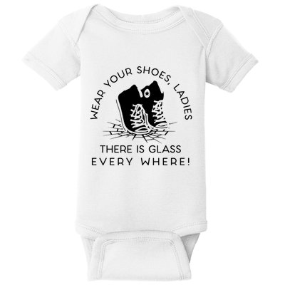 Wear Your Shoes Kamala Harris Ladies Ther Is Glass Every Where Baby Bodysuit