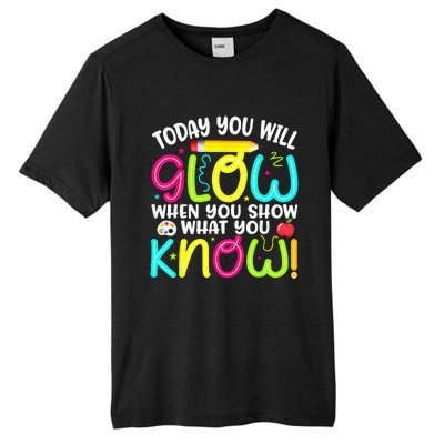 What You Show Rock The Testing Day Exam Teachers Students Tall Fusion ChromaSoft Performance T-Shirt