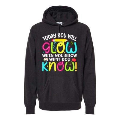 What You Show Rock The Testing Day Exam Teachers Students Premium Hoodie