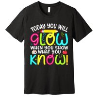 What You Show Rock The Testing Day Exam Teachers Students Premium T-Shirt