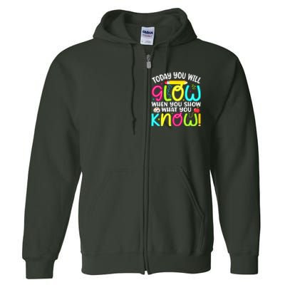 What You Show Rock The Testing Day Exam Teachers Students Full Zip Hoodie