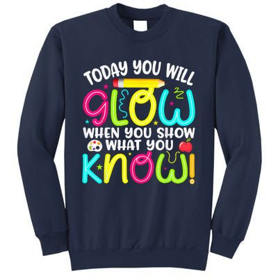 What You Show Rock The Testing Day Exam Teachers Students Sweatshirt