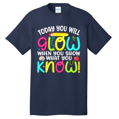 What You Show Rock The Testing Day Exam Teachers Students Tall T-Shirt