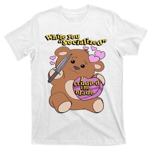 While You Socialized I Studied The Blade Funny Bear Lover Valentine's Day T-Shirt