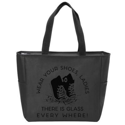 Wear Your Shoes Kamala Harris For Women Glass Ceiling Fe Gift Zip Tote Bag