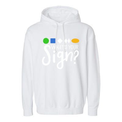 Whats Your Sign For Skiing Gift Garment-Dyed Fleece Hoodie