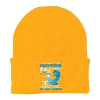 When You Stop You Get Old Funny Water Skiing Gift Knit Cap Winter Beanie