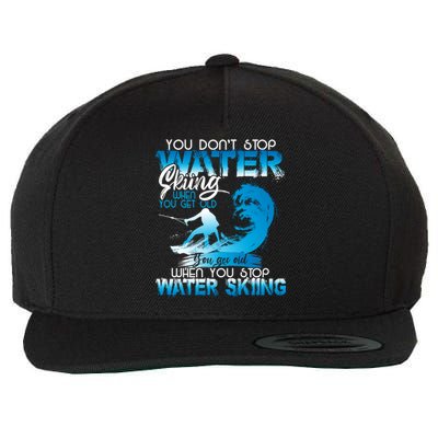 When You Stop You Get Old Funny Water Skiing Gift Wool Snapback Cap