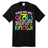 What You Show Rock The Testing Day Exam Teachers Tall T-Shirt